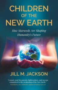 Book cover of Children of the new earth by Jill M. Jackson, featuring a child's hands holding a glowing planet earth.