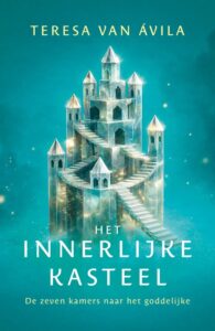 Boekomslag van Het innerlijke kasteel van Teresa van Ávila, met een glanzend kristallen kasteel met trappen tegen een turquoise achtergrond.