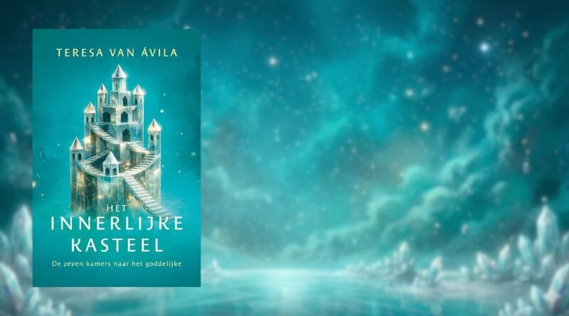 Boekbanner van Het innerlijke kasteel van Teresa van Ávila, geplaatst tegen een mystieke, turquoise achtergrond met sterrenhemel en kristalformaties.